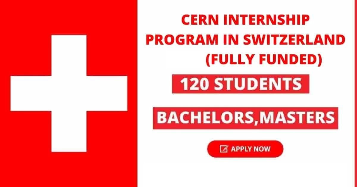 CERN Technical Student Internship in Switzerland 2025 (Fully Funded