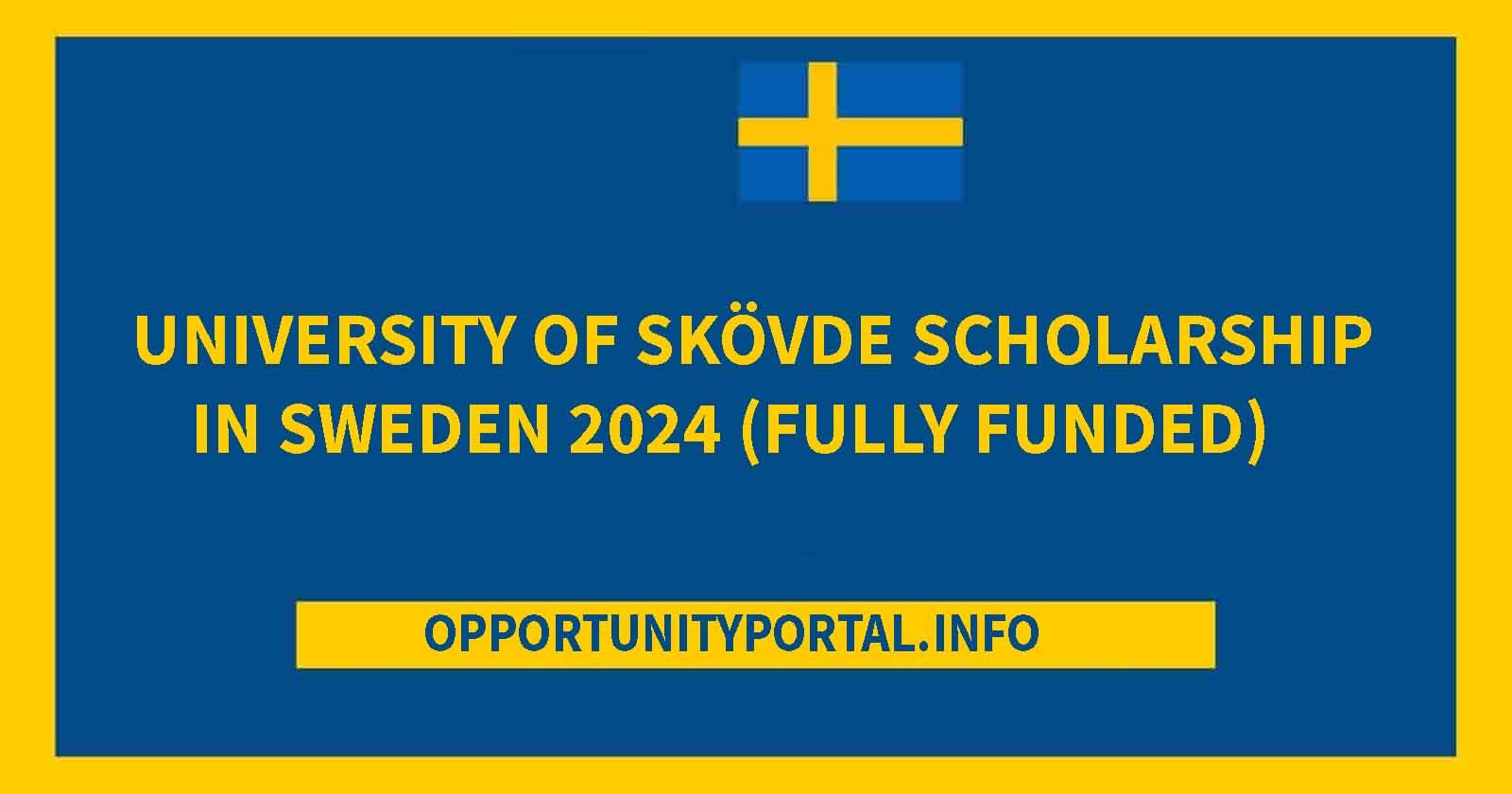 University Of Skövde Scholarship In Sweden 2025 (Fully Funded ...